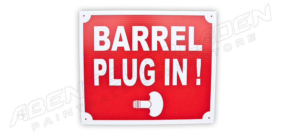 Schild: Barrel Plug in!